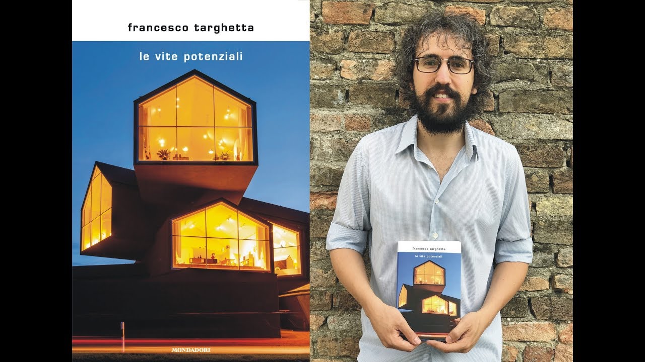 Francesco Targhetta * Le vite potenziali