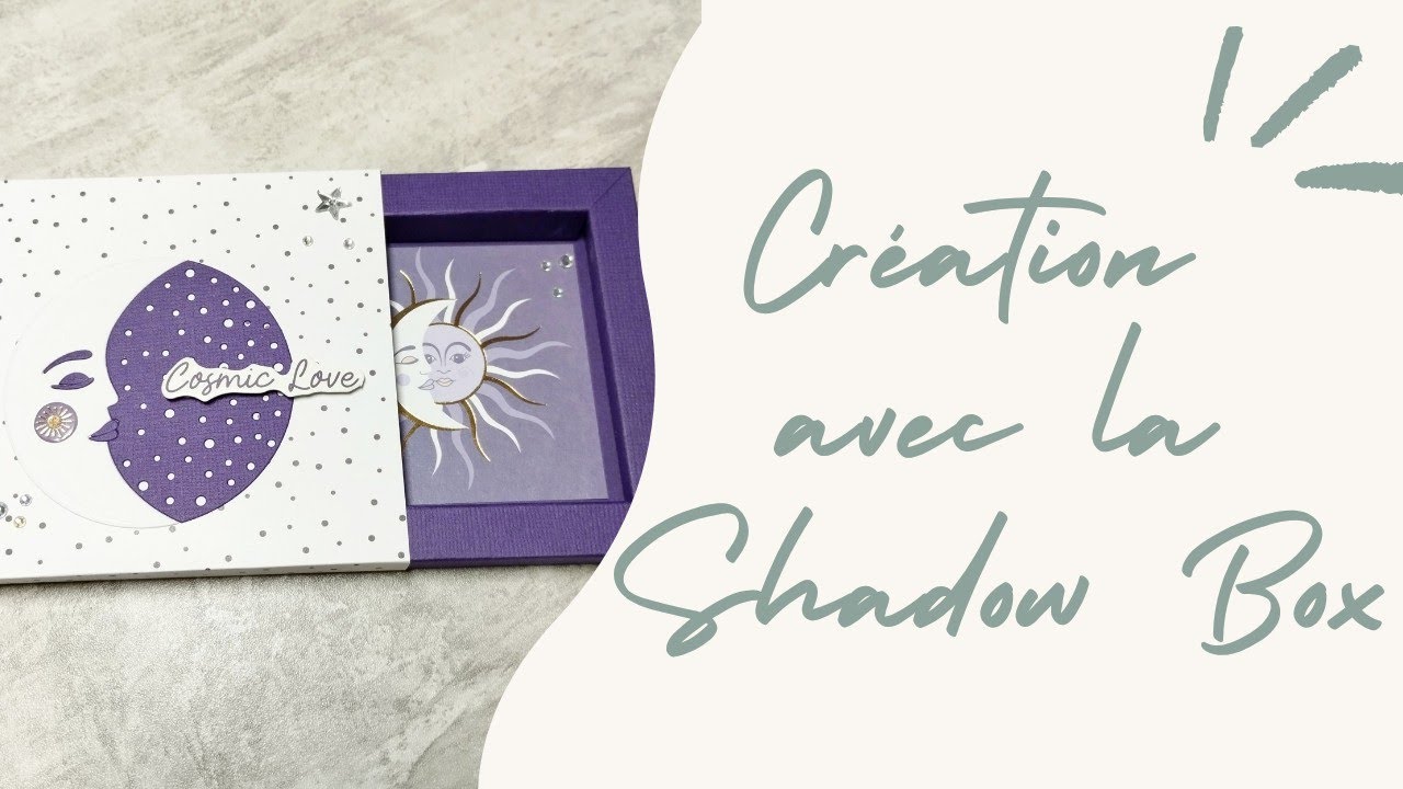 Création avec la Shadow Box - Punch Board