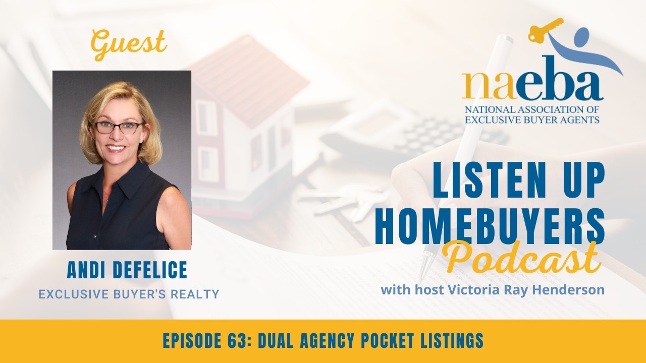 E63 Listen Up Homebuyers - Dual Agency Pocket Listings