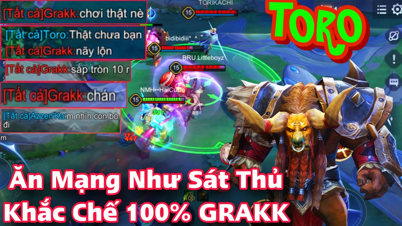 TORO Liên Quân Khắc Chế 100% GRAKK Khiến GRAKK Cả Trận Bất Lực 25 Phút Hay Hay