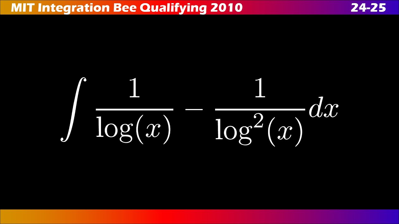 24–25 |🧮 ∫ MIT Integration Bee 2010 | Ejercicios Clasificatorios