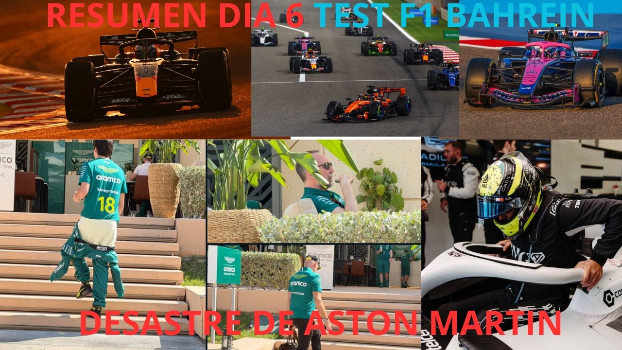RESUMEN F1 DIA 6 TEST BAHREIN F1 2026 🚨 FERRARI ASUSTA Y ASTON MARTIN ES EL PEOR COCHE