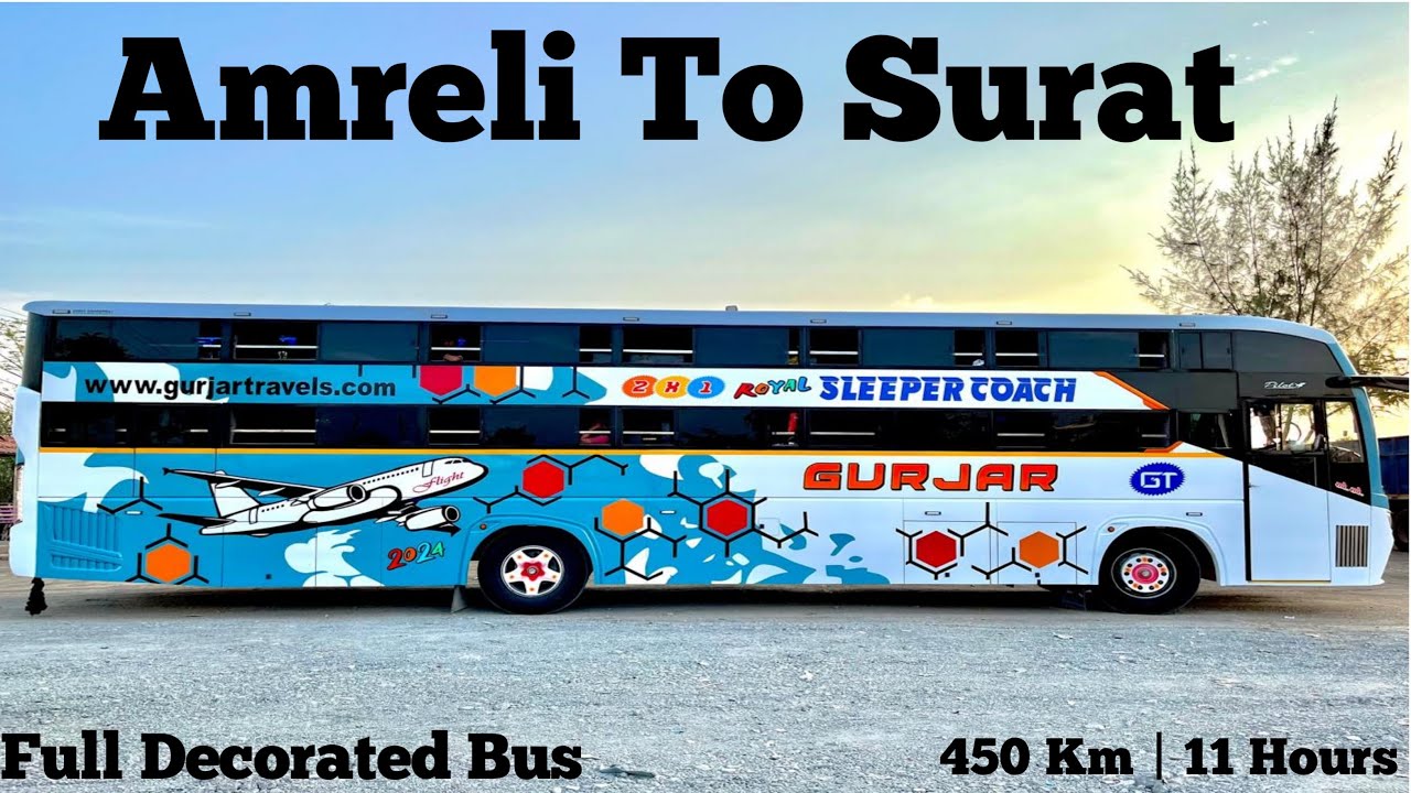 | NEW GURJAR TRAVELS BUS FULL NIGHT CABIN JOURNEY | AMRELI TO SURAT DAILY SERVICE |