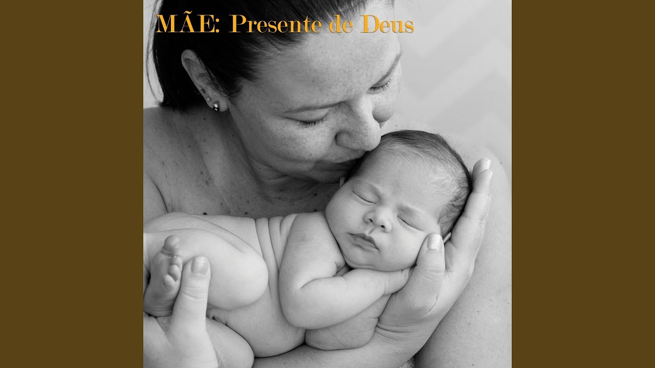 Mãe: Presente de Deus