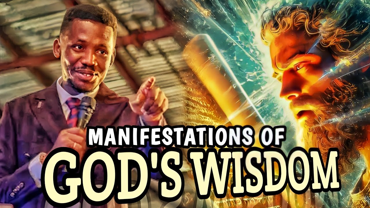 Manifestations of God's wisdom - Apostle Edu Udechukwu