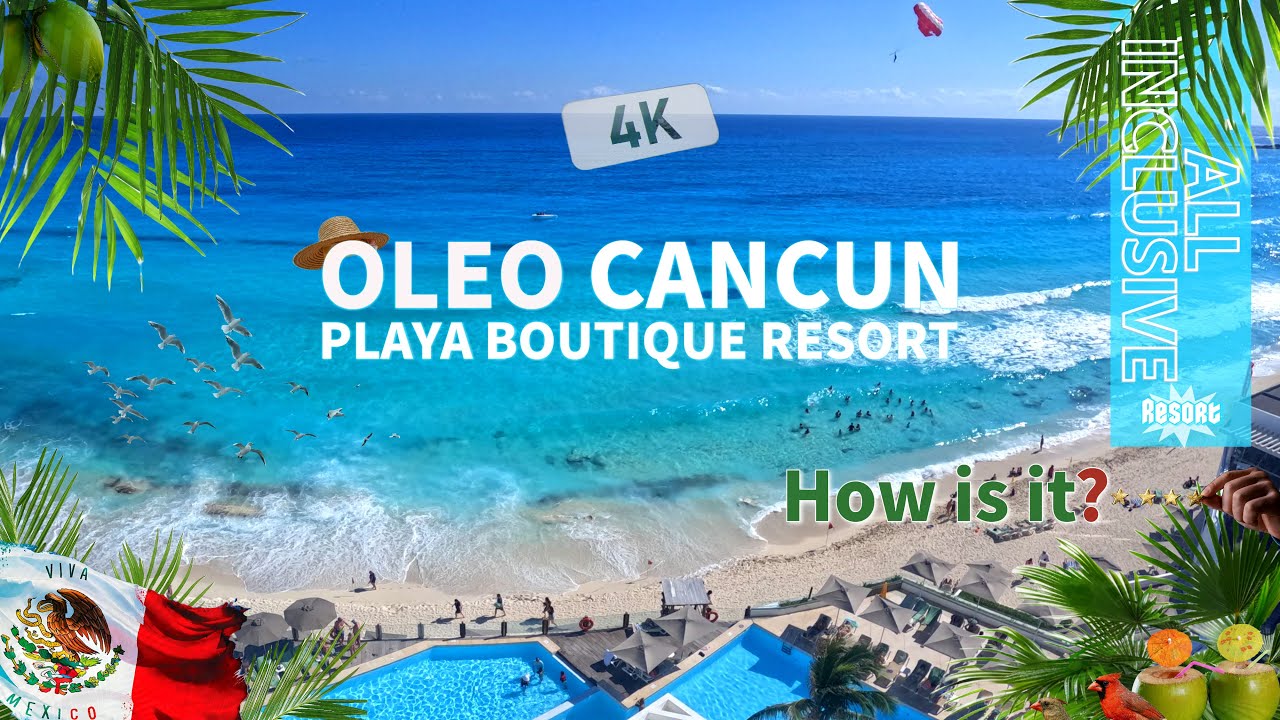 Full Resort Tour - Oleo Cancun Playa All Inclusive Boutique Resort | Cancun, Quintana Roo, Mexico!