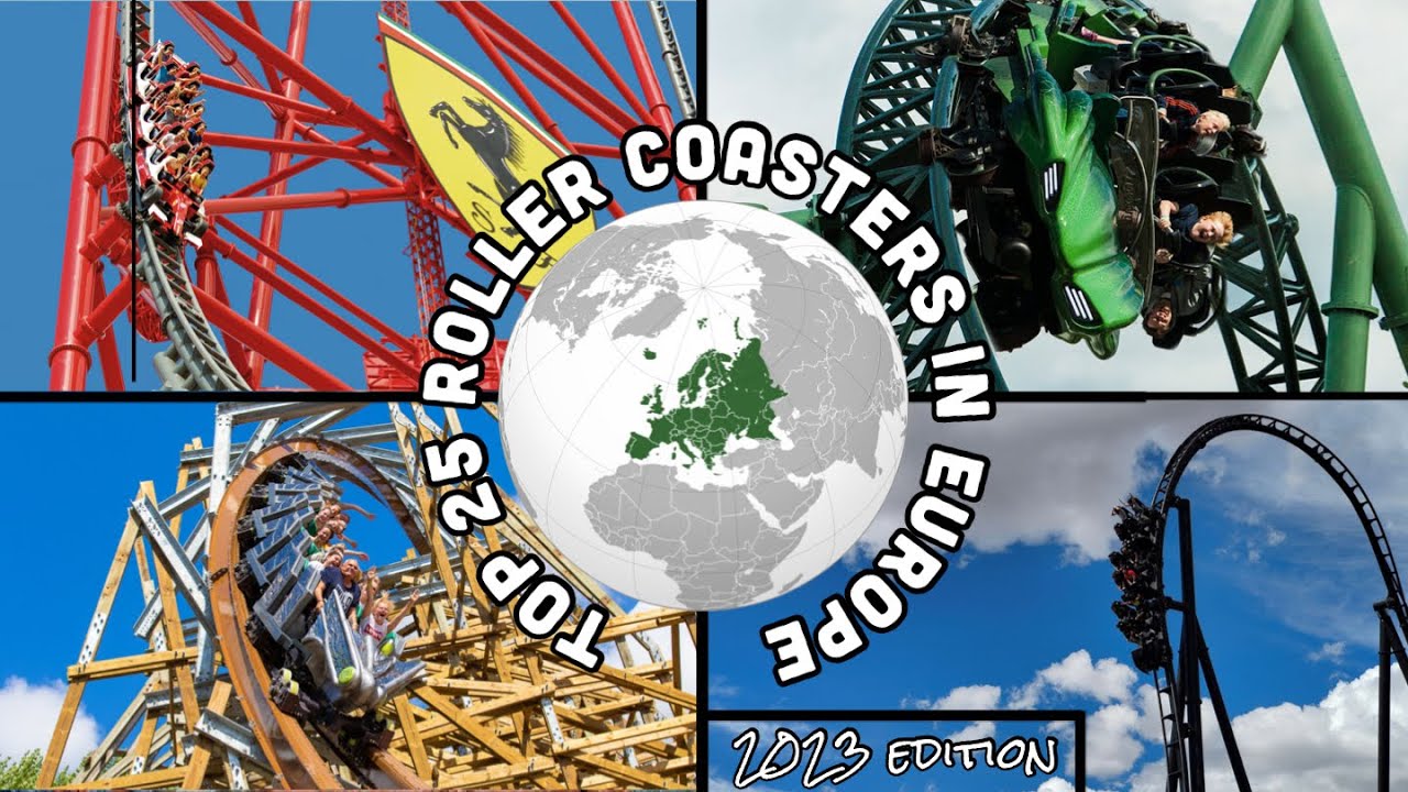 Top 25 BEST Roller Coasters in EUROPE (2023)