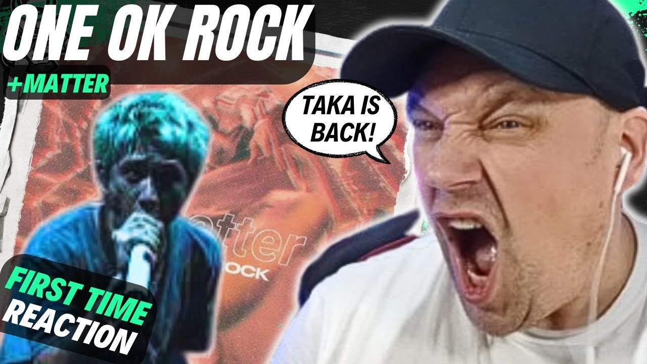 You DO MATTER! - NEW ONE OK ROCK! - + Matter Has A Very Important Message! [ Reaction ] | UK 🇬🇧
