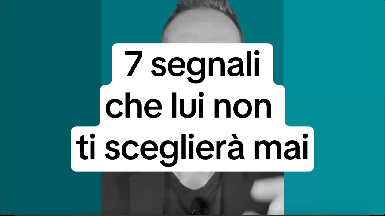 7 segnali che lui non ti sceglierà mai