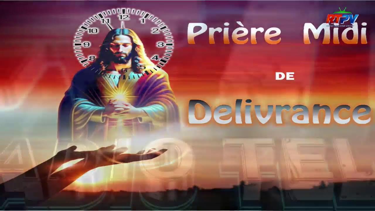PRIERE MIDI / INTERVENTION CELESTE / MARDI DE DELIVRANCE / FR GUIGUI     / 01/ 27  / 2026