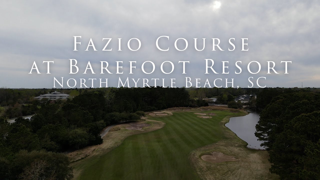 Fazio Course at Barefoot Resort