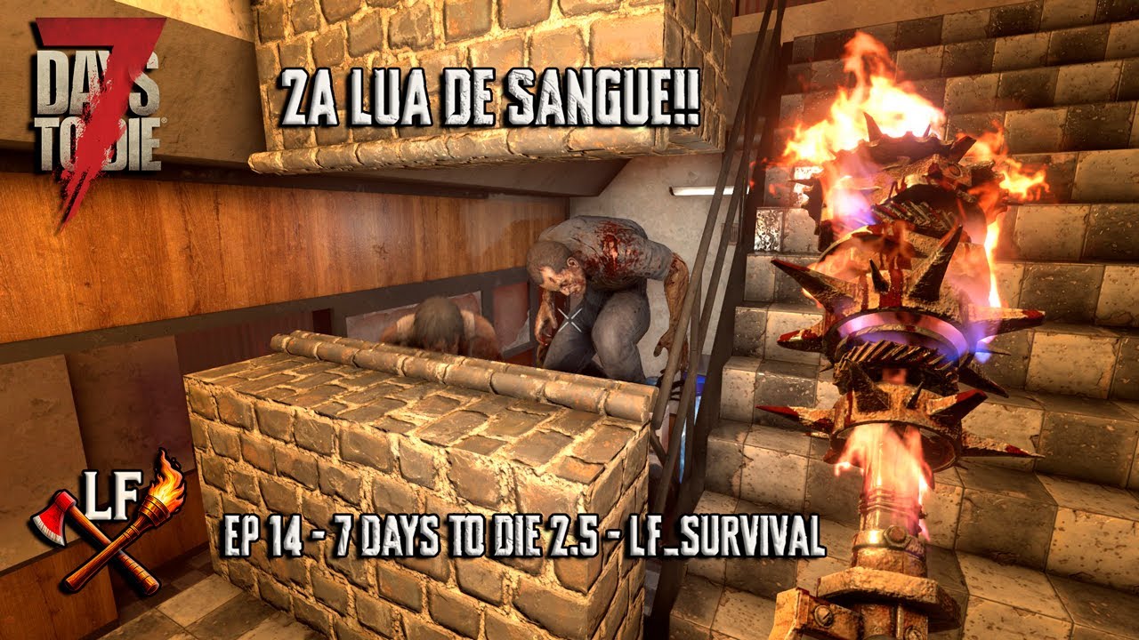2a LUA DE SANGUE!! OS ZUMBIS TENTARAM PASSAR A DEFESA!! Gameplay - 7 days to die 2.5 - EP 14 - PT BR