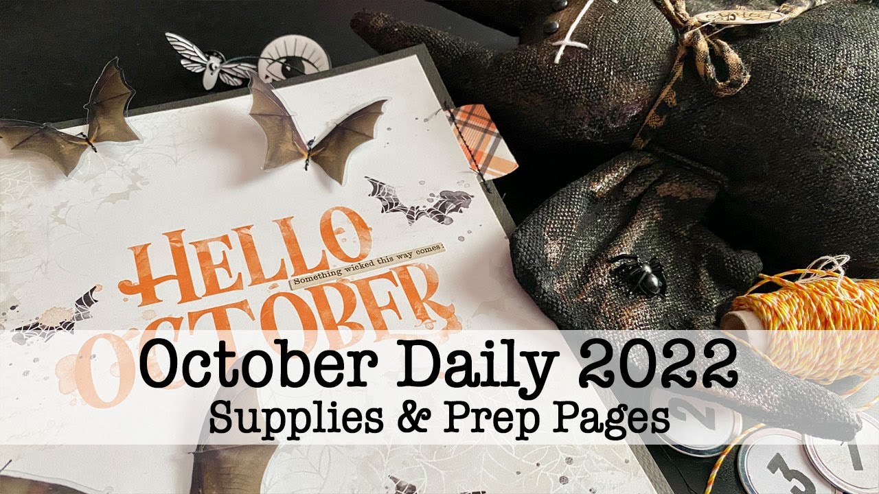 October Daily 2022 - Supplies & Prep Pages