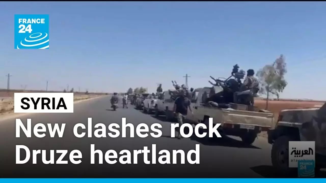 New clashes rock Syria's Druze heartland as tribal fighters reinforce Bedouin &bull; FRANCE 24 English