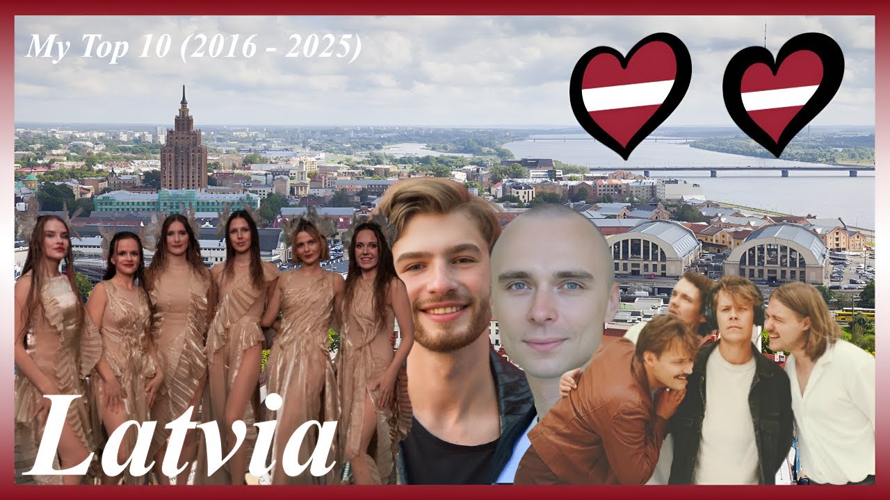 🇱🇻 Latvia in Eurovision 2016 - 2025: MY TOP 10 (w/ comments)