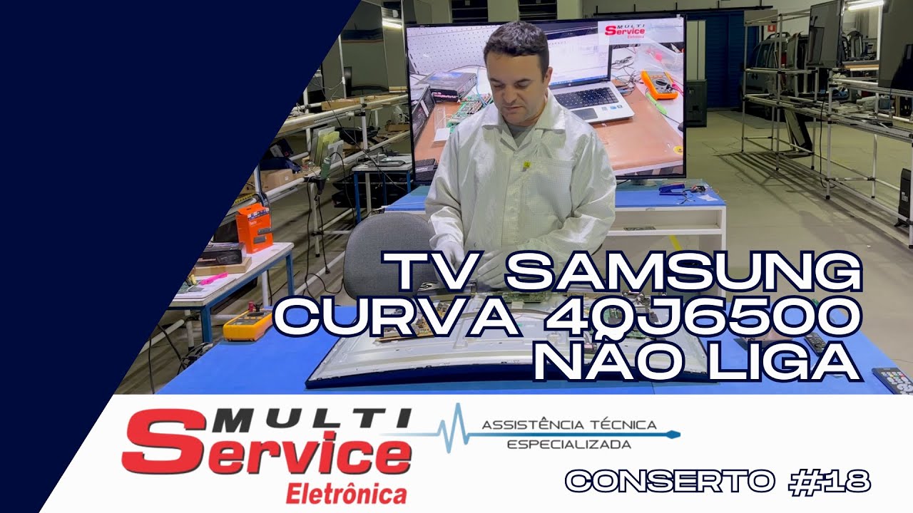 TV Samsung UN40J6500AG SMART Curva não liga - CONSERTO #18
