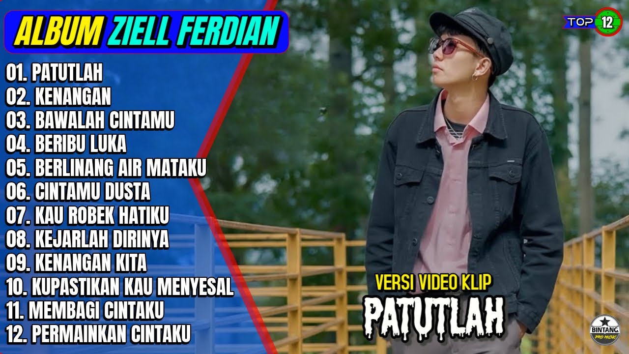 Ziell Ferdian Album | PATUTLAH - KENANGAN - BAWALAH CINTAMU - Pop Melayu Terpopuler 2025 On Trending