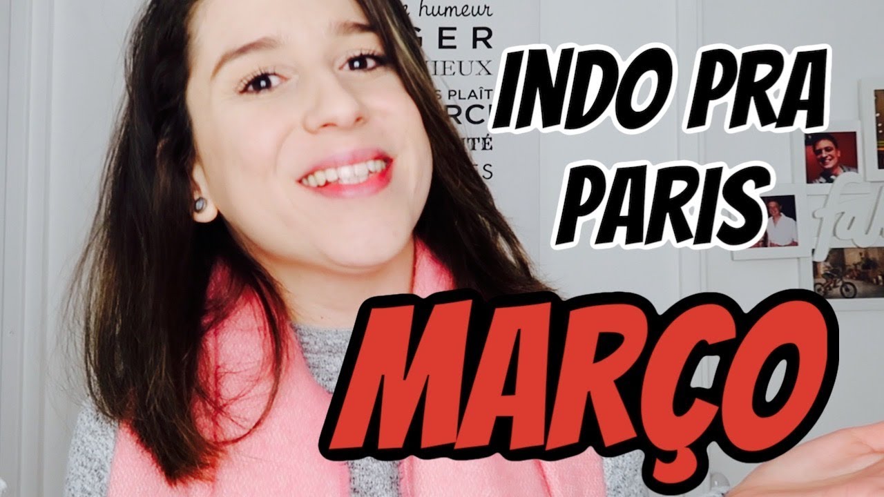 MAR&Ccedil;O EM PARIS, O QUE LEVAR?? | CAMILA EM PARIS
