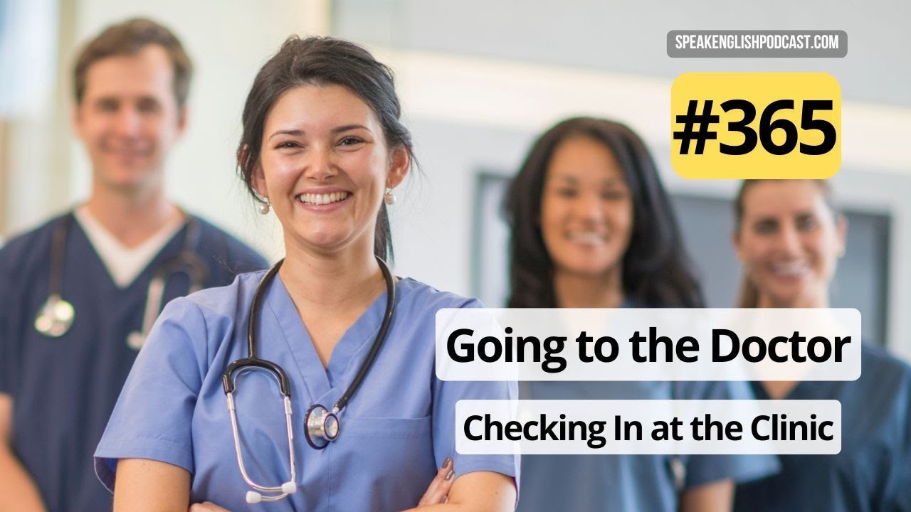 #365 Going to the doctor 2 – Checking In at the Clinic