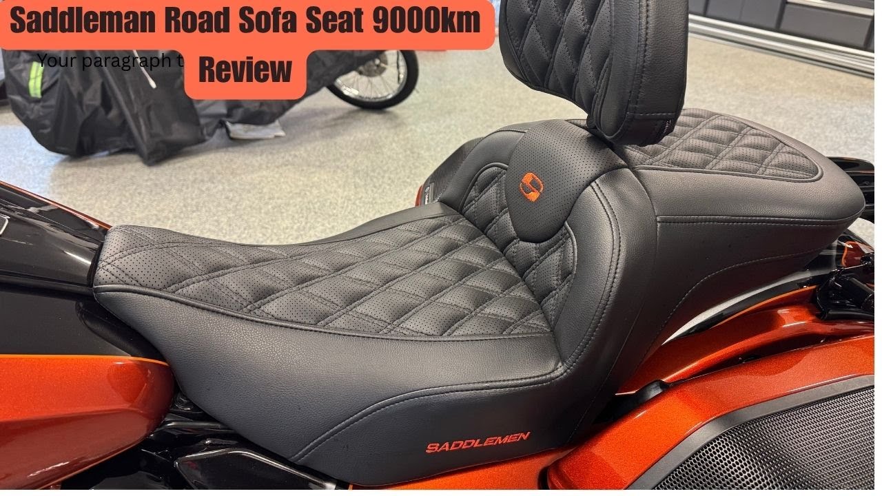 Saddleman Road Sofa Seat Review after 9000km