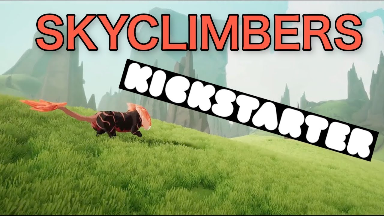 Skyclimbers KickStarter Just Launched!