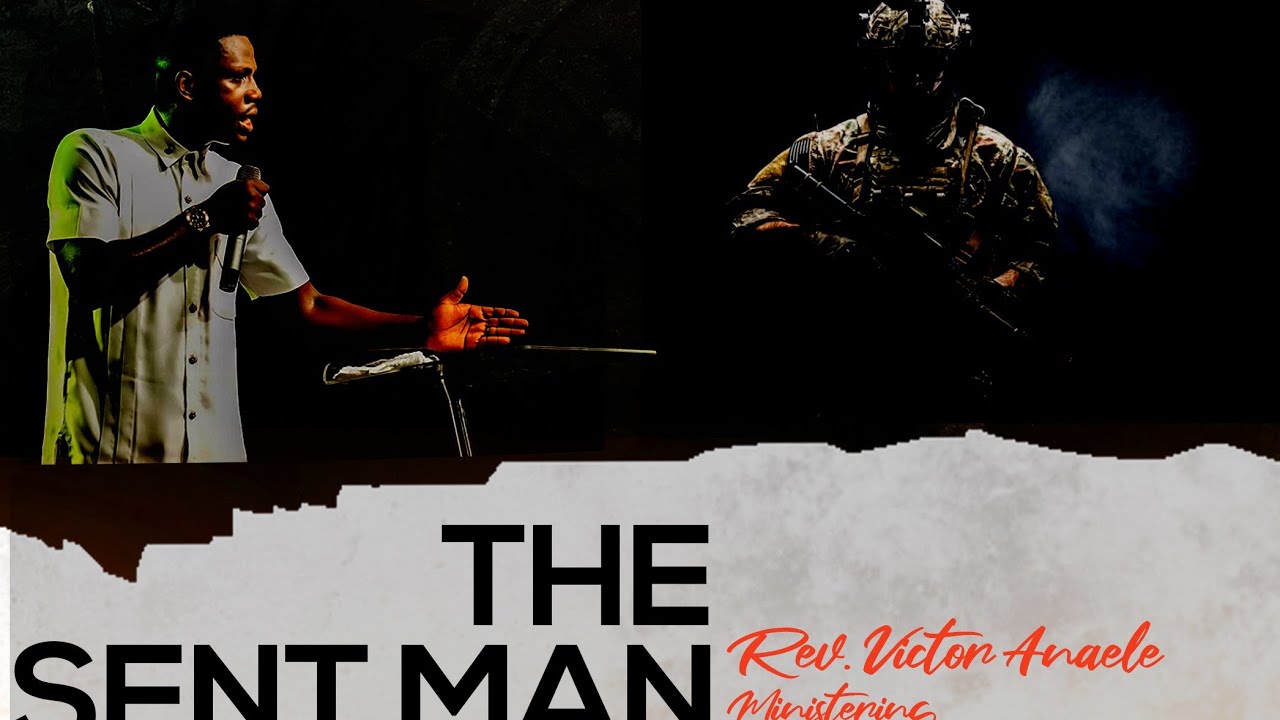 THE SENT MAN || REV. VICTOR ANAELE || RCN UYO