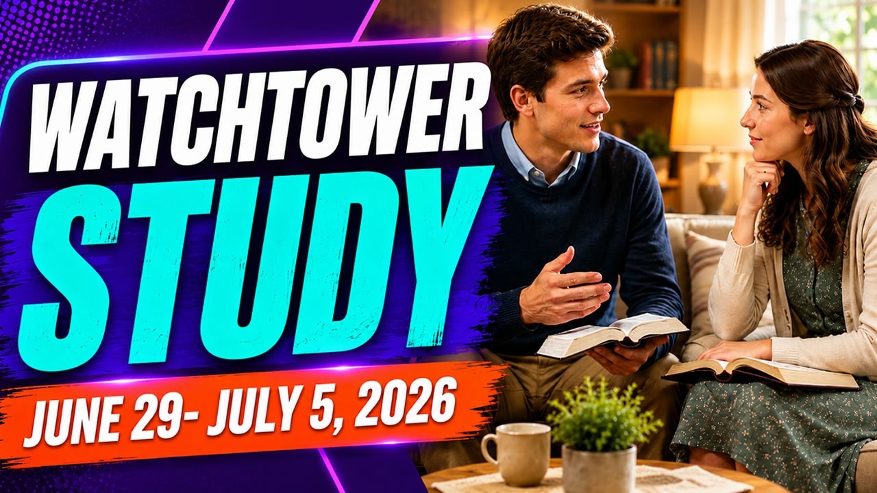 Watchtower Study Comments | July 4-5, 2026