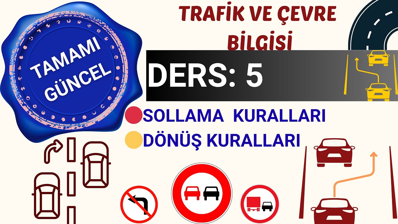 Trafik Ders 5 : Sollama Kuralları, Dönüş Kuralları Nelerdir?  | Çıkmış Ehliyet Sınav Soruları