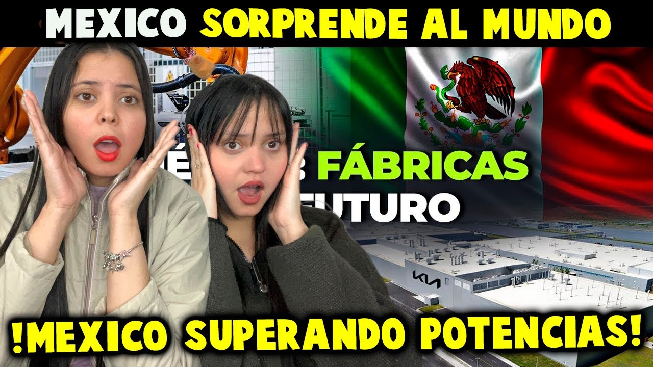 MEXICO SORPRENDE al mundo INDUSTRIAS que ya superan a potencias mundiales - CUBANAS REACCIONAN