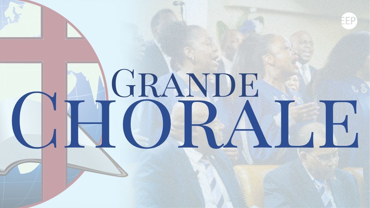 Grande Chorale | Assis sur le trône, Debout sainte cohorte & plus | 01 juin 2025