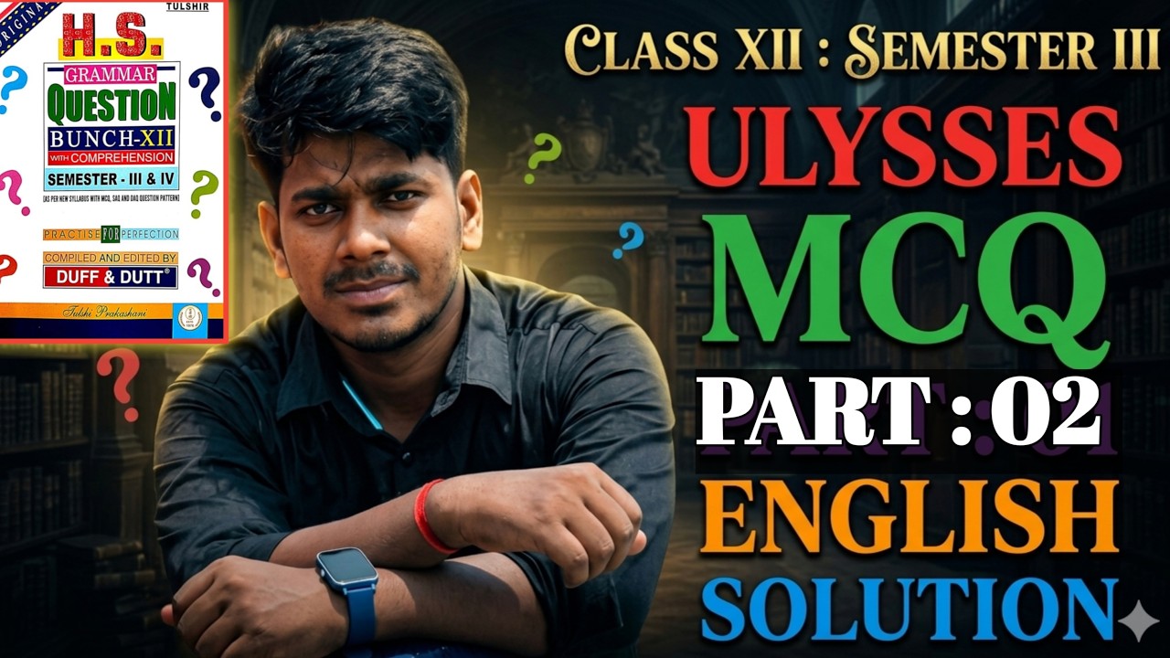 Ulysses class 12 3rd Semester English Suggestion 2026-2027 // Duff and Dutt questions bunch