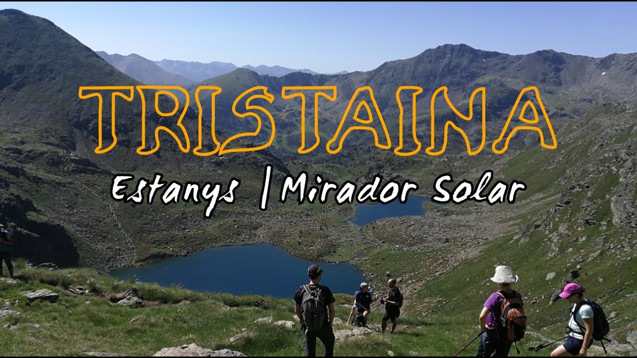 ⛰️ Pic de Tristaina | Circular por Estanys y Mirador Solar | Andorra