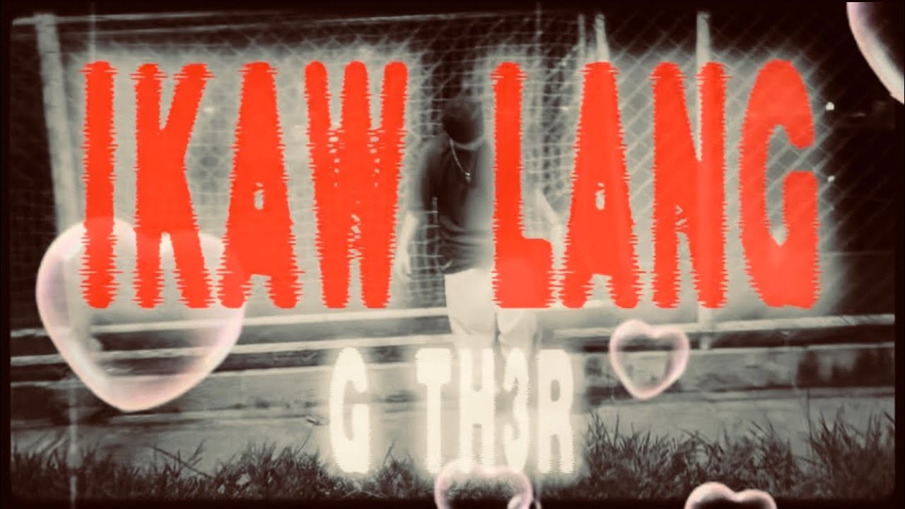 G-TĦ3R - IKAW LANG (Official lyrics video)