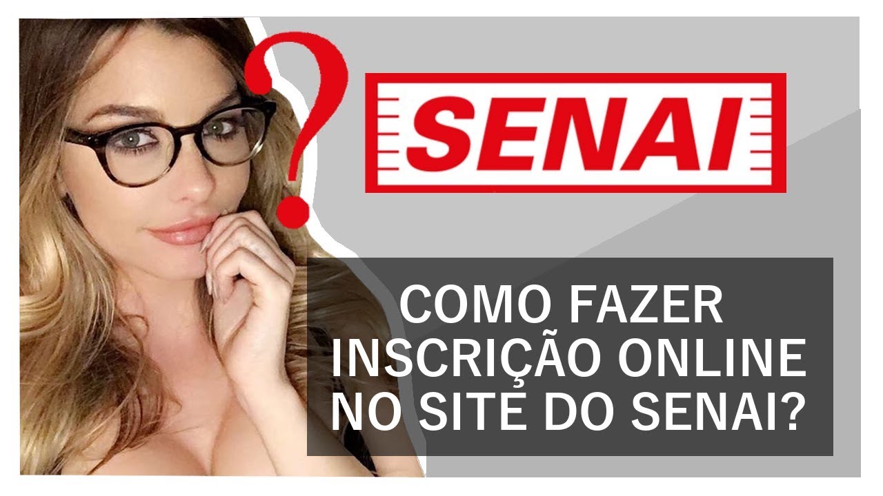 SENAI Cursos - Como Fazer Inscrição OnLine?