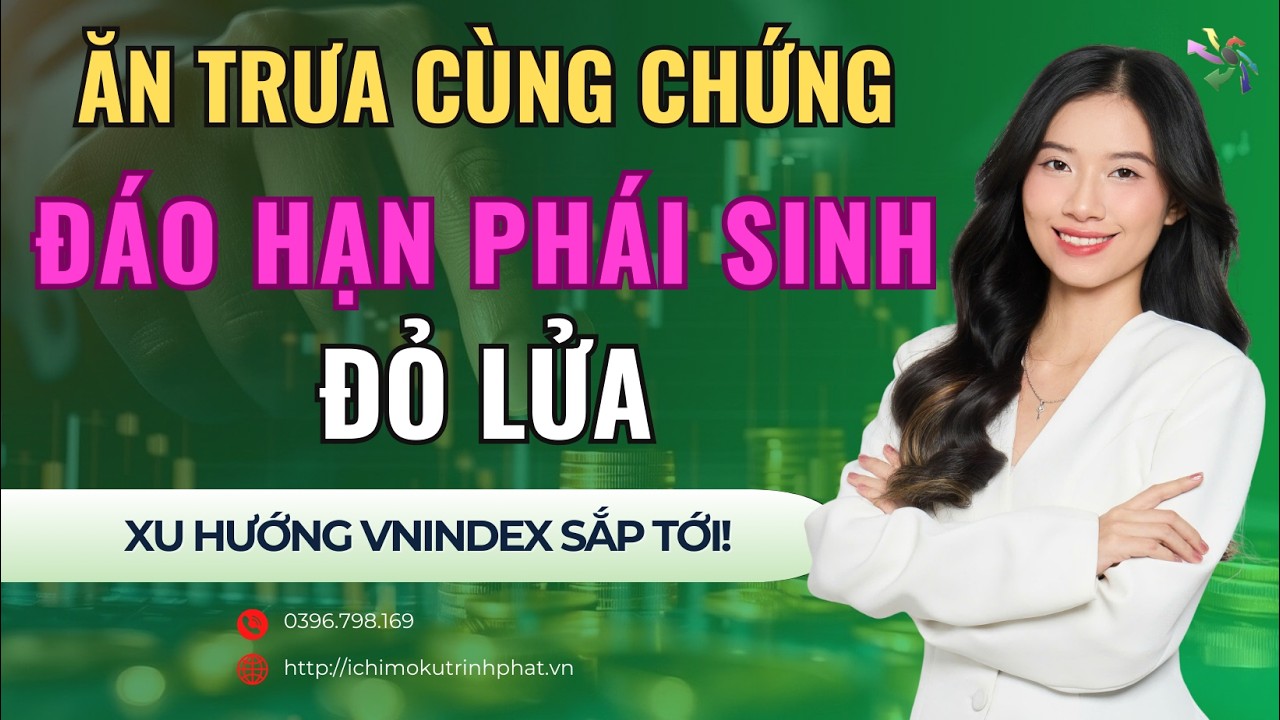 Ăn Trưa Cùng Chứng Khoán | Đáo hạn phái sinh đỏ lửa - Xu hướng Vnindex về đâu? | 19/03/2026