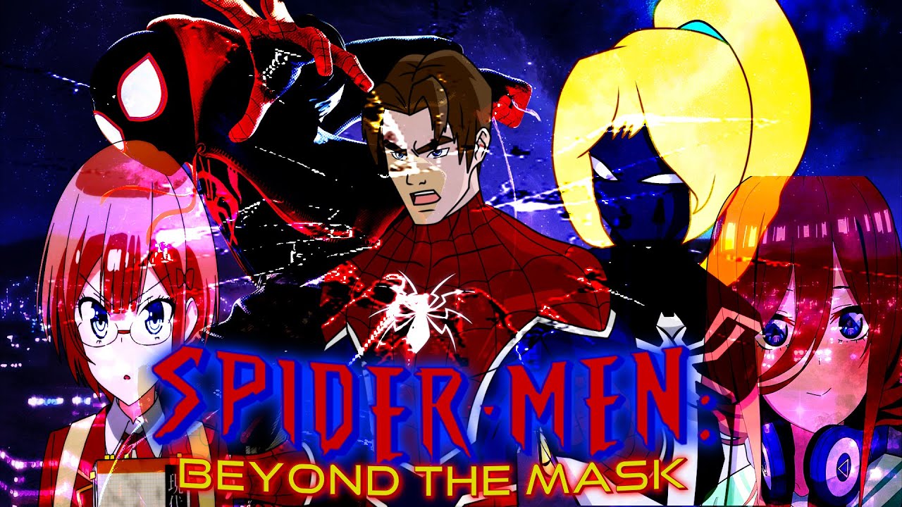 Spider-Men: Beyond the Mask - [Crossover] (FANFIC)