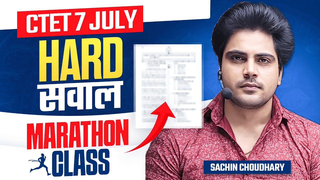 CTET 2024 HARD Marathon by Sachin choudhary live 8pm