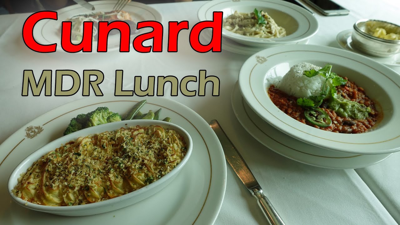 Cunard Lunch Food & Menus at Main Dining Room (Queen Mary 2)