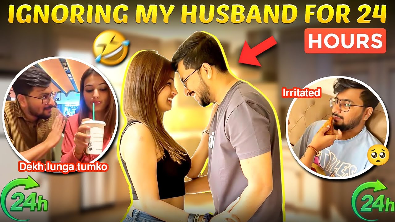 IGNORING MY HUSBAND FOR 24 HOURS CHALLENGE