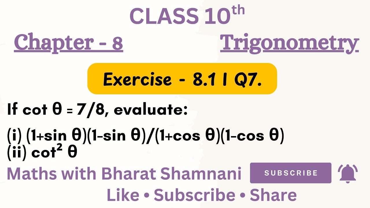 Class 10 Maths Ch 8 | Ex 8.1 Q7 – If cot θ = 7/8, Evaluate Given Expressions 📐#class10maths