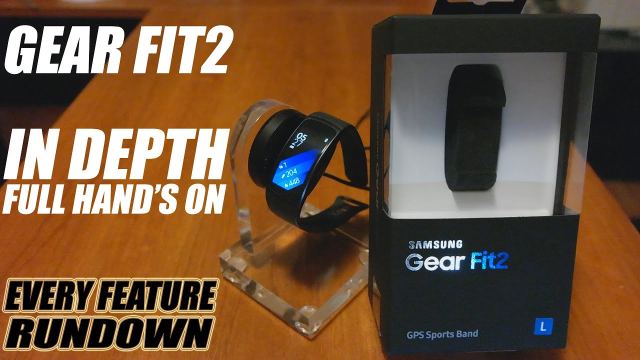 Gear Fit 2 In Depth Full hands on