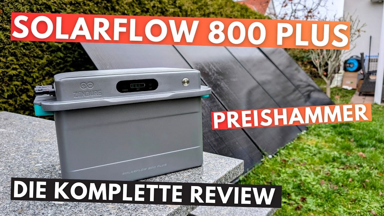 ZENDURE SolarFlow 800 Plus☀️⚡- Der NEUE Game Changer mit 0 Einspeisung zum Superpreis im Test
