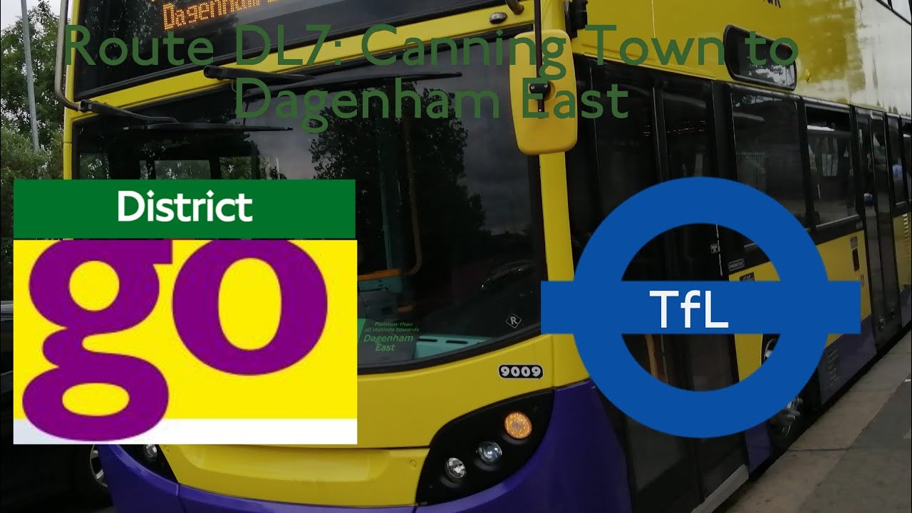FULL ROUTE VISUAL | Route DL7: Canning Town - Dagenham East | 9009 (SN07DZJ)