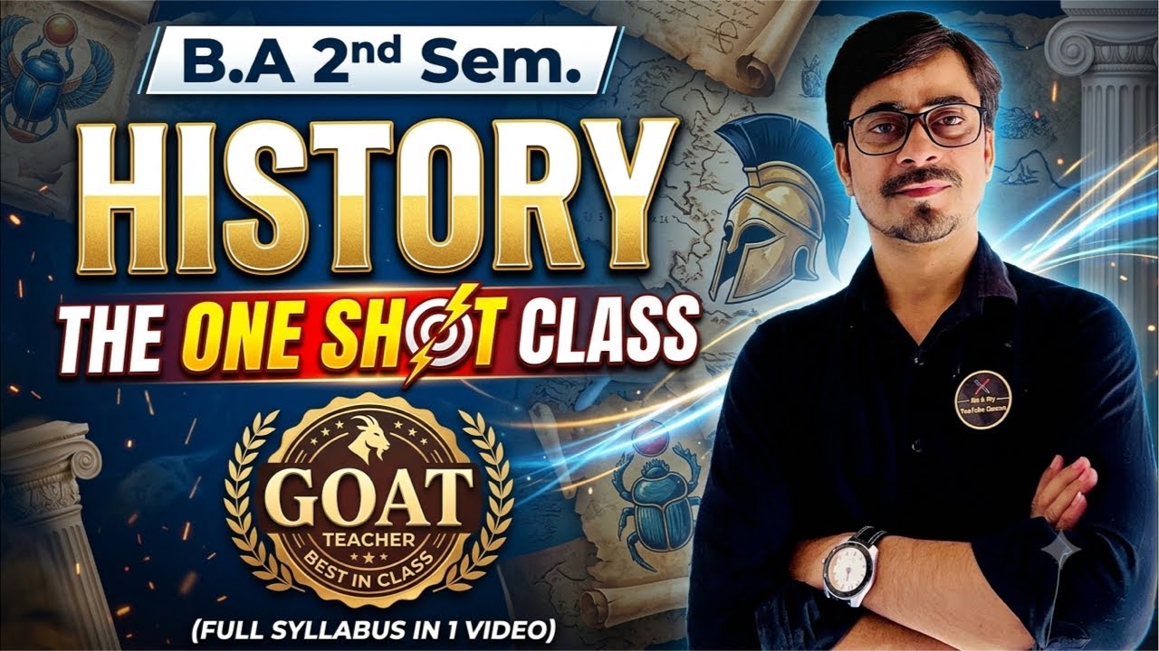 B.A 2nd Sem. History || The One Shot Class || बस ये क्लास ✅Pass