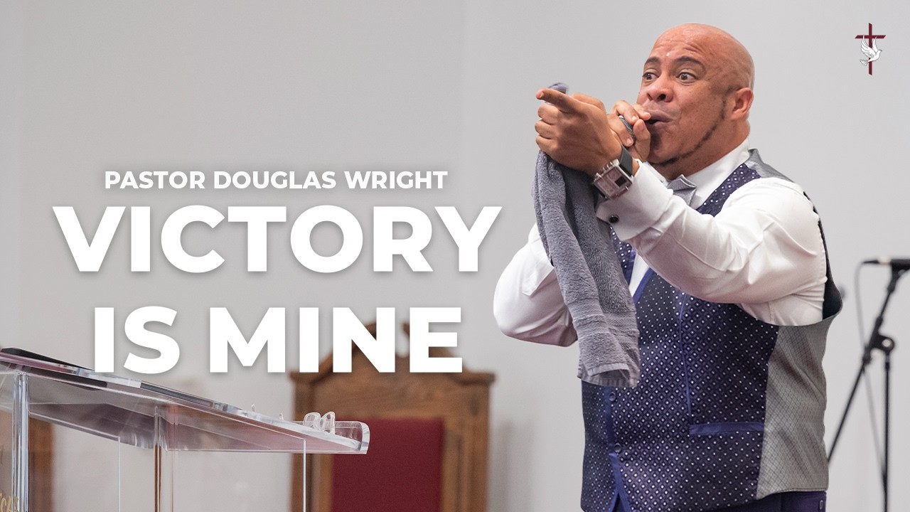 March 1, 2026 | 8AM | Pastor Douglas Wright | Victory Is Mine