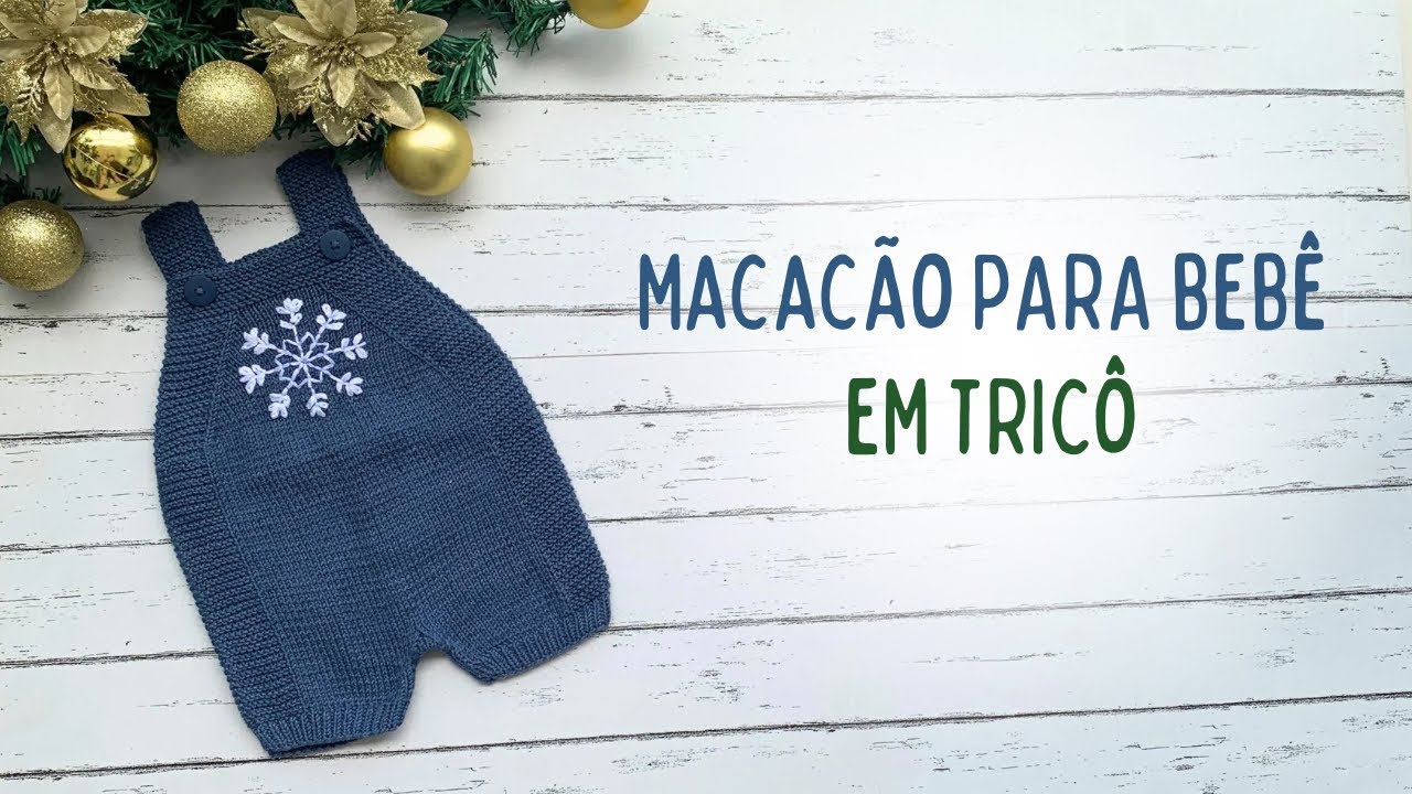 Passo a passo: Macacão para Bebê em Tricô de Natal ❄️ #receitadetricô