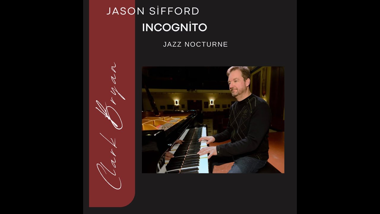 Jason Sifford:  Incognito 