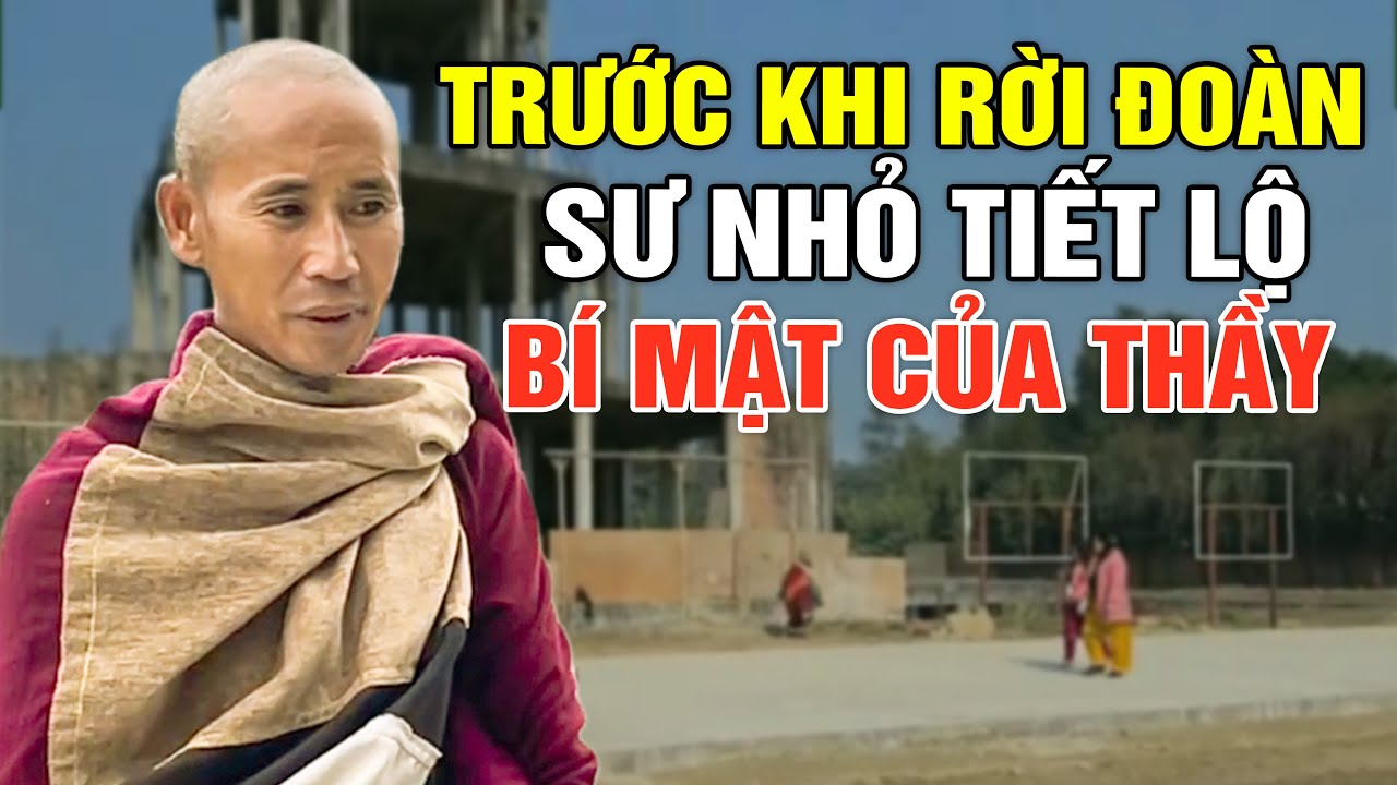 Trước Khi Rời Đoàn, Sư Nhỏ Tiết Lộ Bí Mật Của Thầy Minh Tuệ | ThayMinhTueBoHanh