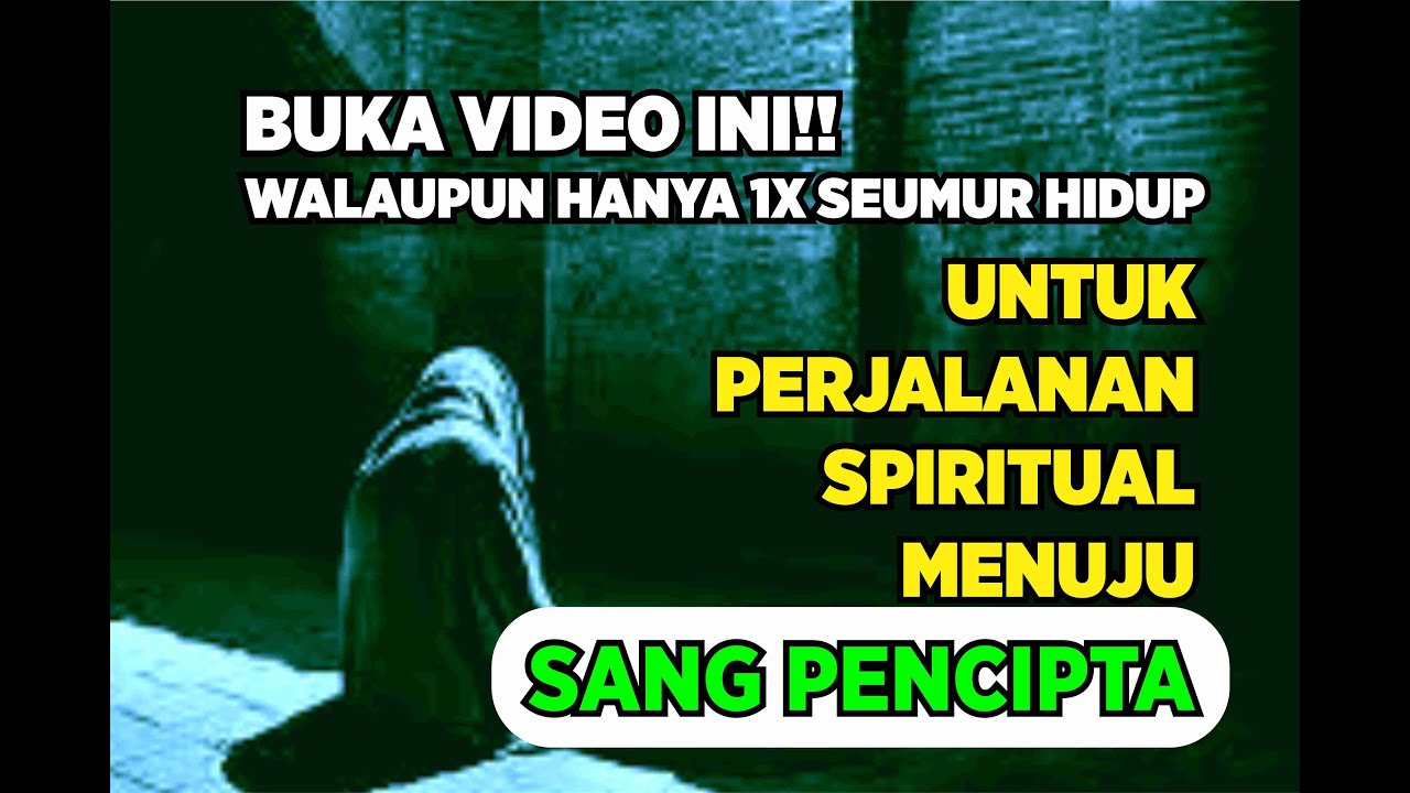 7 TAHAPAN EVOLUSI SPIRITUAL MENUJU SANG PENCIPTA | Ilmu Rasa