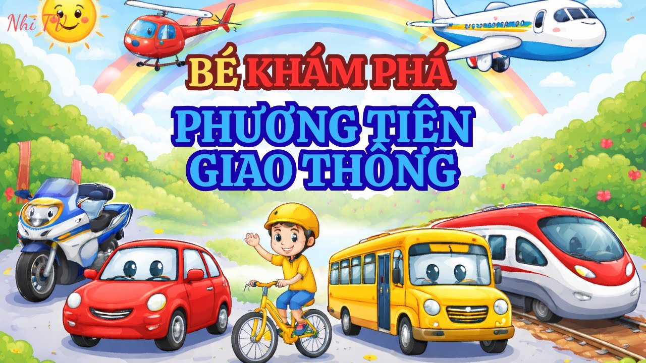 Tổng Hợp Các Phương Tiện Giao Thông: Ô Tô, Máy Bay, Xe Đạp, Xe Máy, Tàu Hỏa, Trực Thăng | Nhi TV
